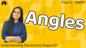 Understanding Elementary Shapes Class 6| CBSE #2