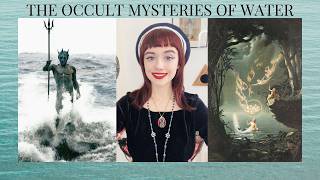 The Occult Mysteries Of Water | Elemental Magick