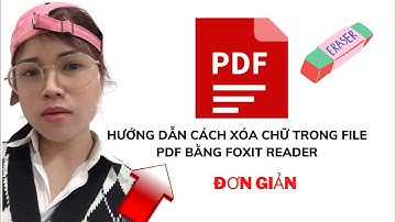 Hướng dẫn xóa chữ trong pdf bằng foxit reader 2022 đơn giản|keny Vlog#111