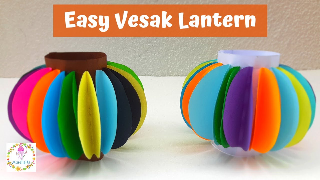 How to make an Easy Vesak Lantern A4 Vesak Lantern Vesak Lantern