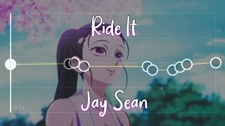 Ride It - Jay Sean ¦ Edit Audio