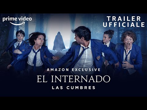 EL INTERNADO: LAS CUMBRES - TRAILER UFFICIALE | AMAZON PRIME VIDEO