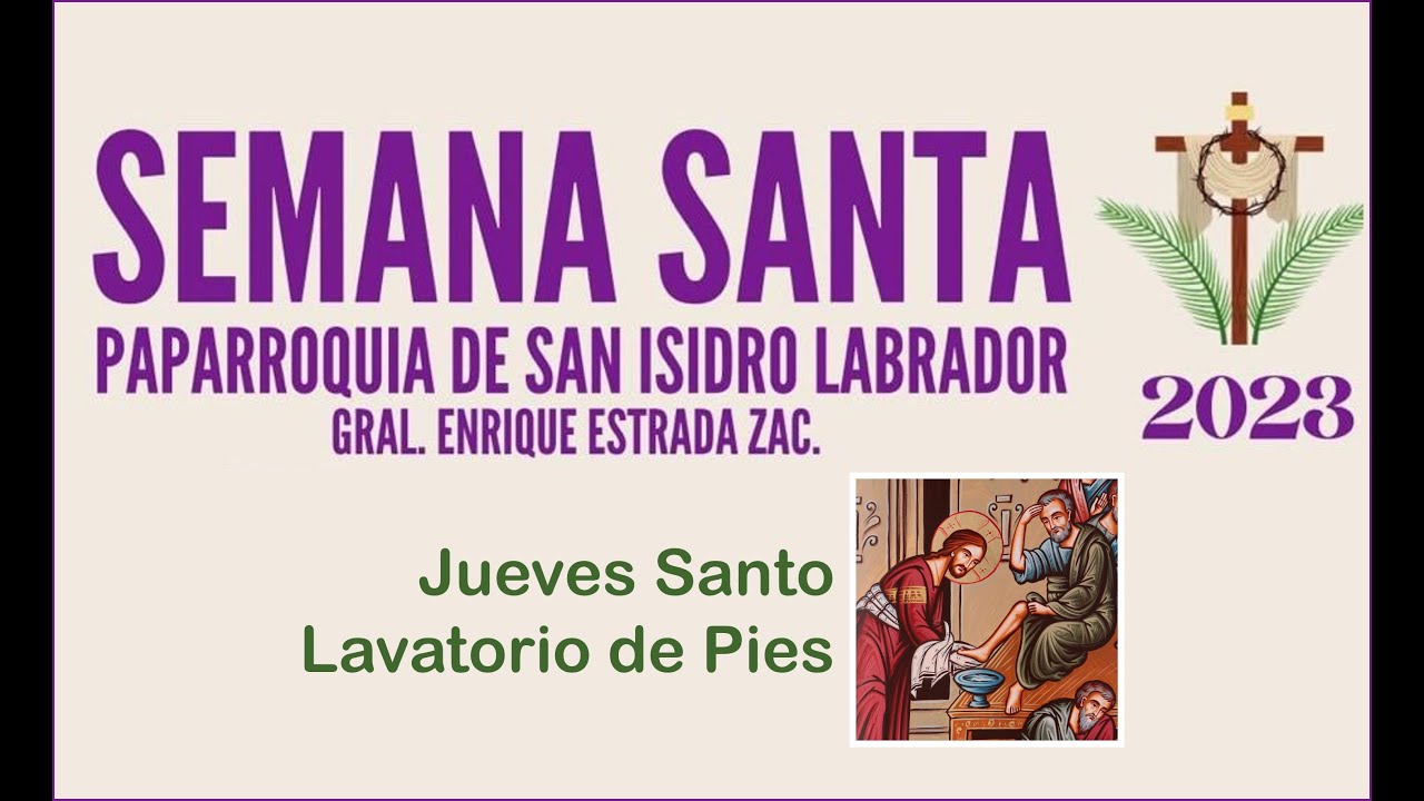Jueves Santo Santa misa y Lavatorio de pies - YouTube