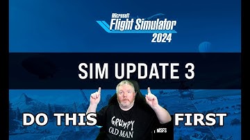 MSFS 2024 SU3 UPDATE – Do THIS Before You Install To Avoid "Heartache" !