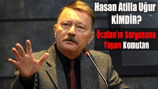 Oğuzhan Uğurun Babası Hasan Ati̇lla Uğur Kimdir? - Öcalanın Sorgusunu Yapan Komutan