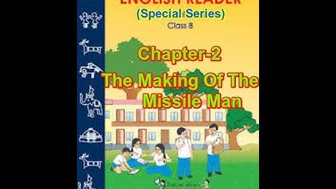Explaing The Making Of The Missile Man | Class 8th | English M.P. Board | NCERT | By Jaishree Gupta