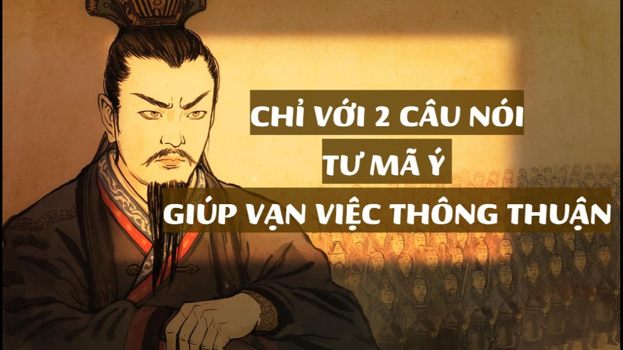 Chỉ với 2 câu nói, Tư Mã Ý giúp vạn việc thông thuận