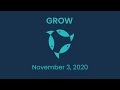 Grow  november 3 2020