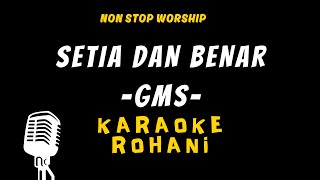 Download Lagu SETIA DAN BENAR KARAOKE ROHANI - GMS MP3 Download Lagu SETIA DAN BENAR KARAOKE ROHANI - GMS MP3