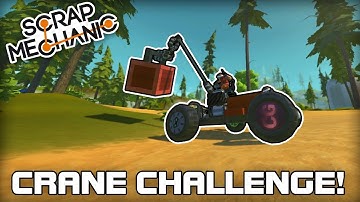 Multiplayer Crate Retrieving Crane Challenge! (Scrap Mechanic #191)