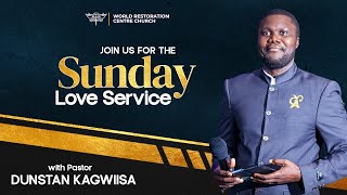 POWER AND THE GLORY OF FORGIVENESS | Sunday Love Service  | Pastor Dunstan Kagwiisa