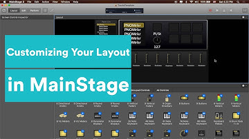 How To Customize Your Layout and Assign Buttons in MainStage | MainStage Tutorial Series