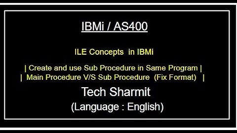 IBMi (AS400) - Main Procedure Vs Sub Procedure| ile concepts in as400 | ile concepts in as400