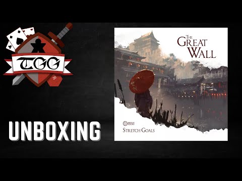 The Great Wall Stretch Goals Unboxing