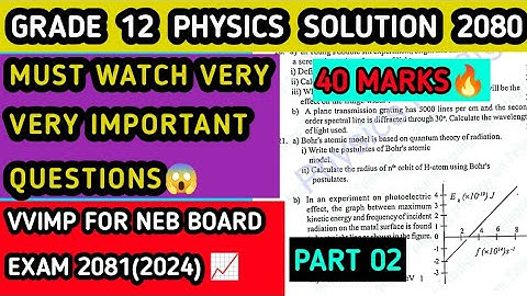 GRADE 12 PHYSICS SOLUTION NEB BOARD EXAM 2080(2023) PART-2