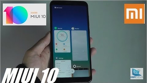 MIUI 10: Closer Look, New Features + Tips & Tricks