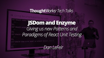 JSDom and Enzyme  Giving us new Patterns and Paradigms of React Unit Testing