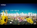 Through the Fire | by Peabo Bryson |KeiRGee Lyrics Video