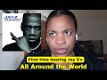 Jay Z All Around The World FT Latoiya Williams REACTION 
