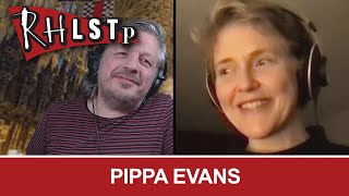 Pippa Evans - RHLSTP #325