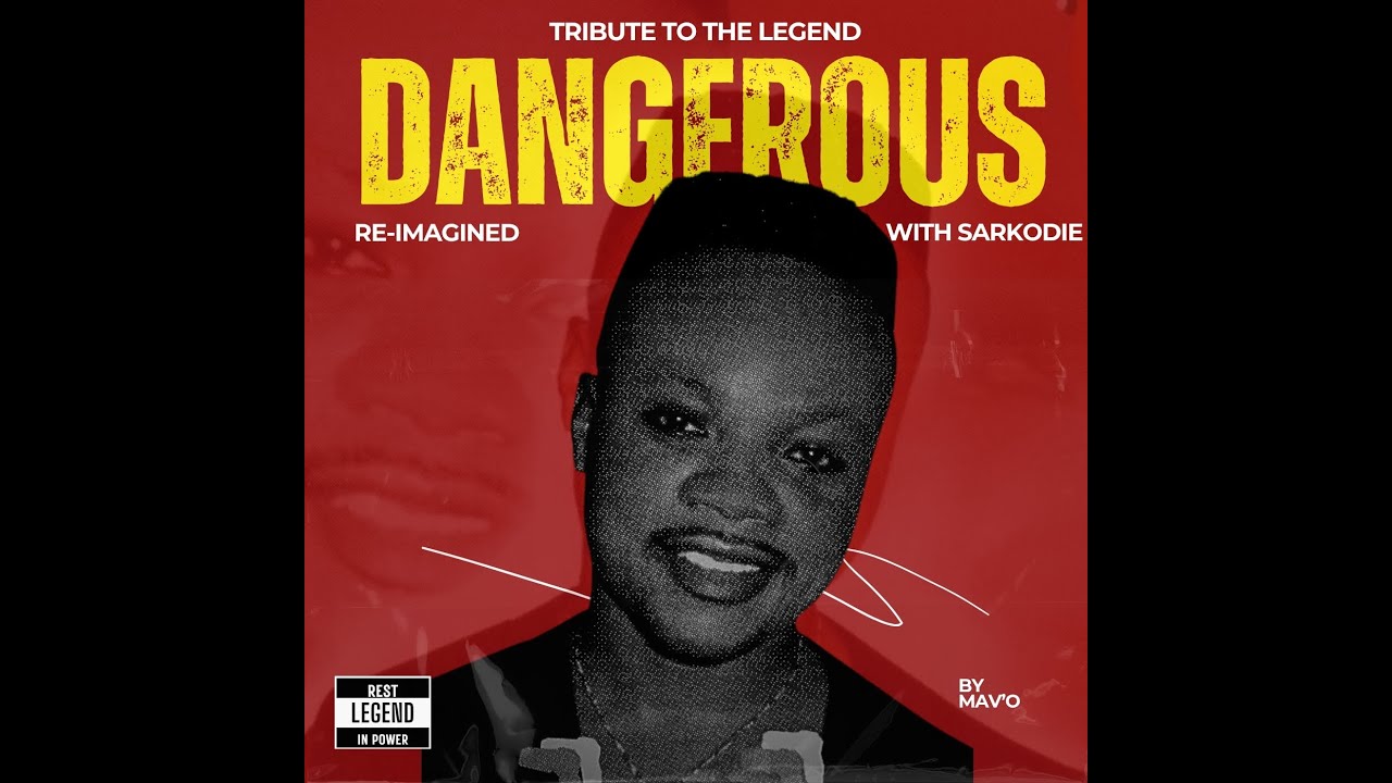 DADDY LUMBA DANGEROUS RE IMAGINED WITH SARKODIE