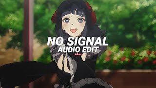 No Signal Slowed - I, Kyra Edit Audio
