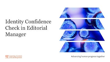 Identity Confidence Check in Editorial Manager
