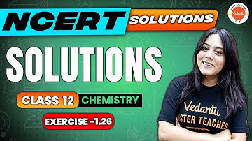 NCERT EXERCISE 1.26 SOLUTIONS | Chapter 1 | Class 12 Chemistry | CBSE 2024