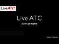 Live atc  cant go higher
