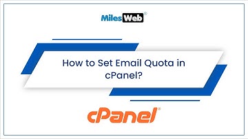 How to Set Email Quota in cPanel? | MilesWeb