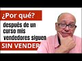 ¿Porque después de un curso mis vendedores siguen SIN VENDER?