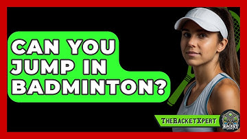 Can You Jump In Badminton? - The Racket Xpert