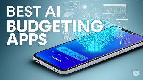 Best AI Budgeting Apps: Let Technology Manage Your Money
