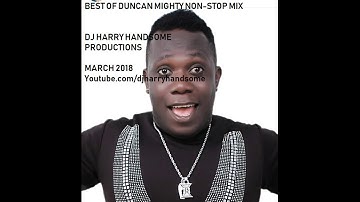 BEST OF DUNCAN MIGHTY NON STOP MIX