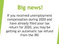Automatic Tax Refunds from the IRS for Unemployment Compensation Received in 2020: What to Know