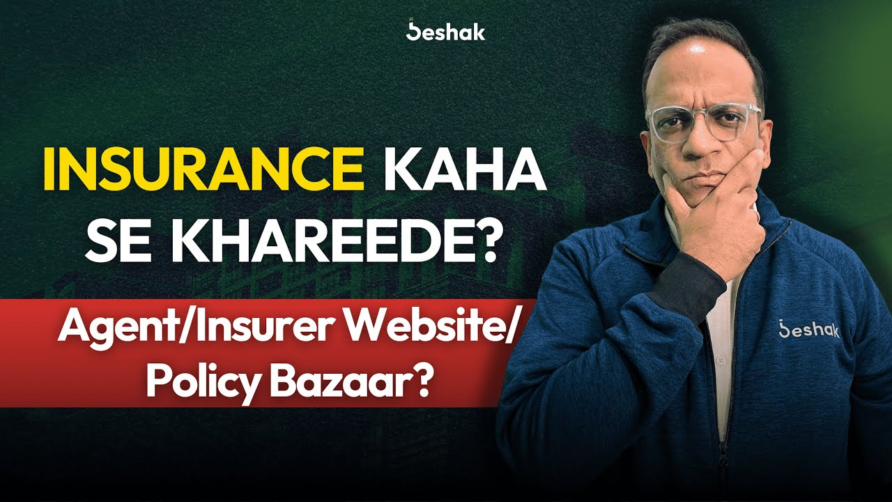 Agent/Insurer Website/Policy Bazaar - Insurance kaha se Khareede? | Beshak