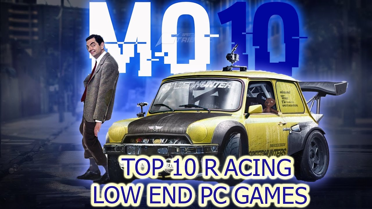 Top 10 Low End PC Racing Games - YouTube