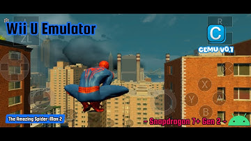 New Update Cemu V0.1 ( Android ) Perfomance & Gameplay -- The Amazing Spider-Man 2