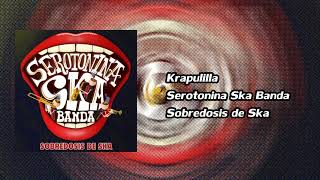 Video thumbnail of "Serotonina Ska Banda - Krapulilla"