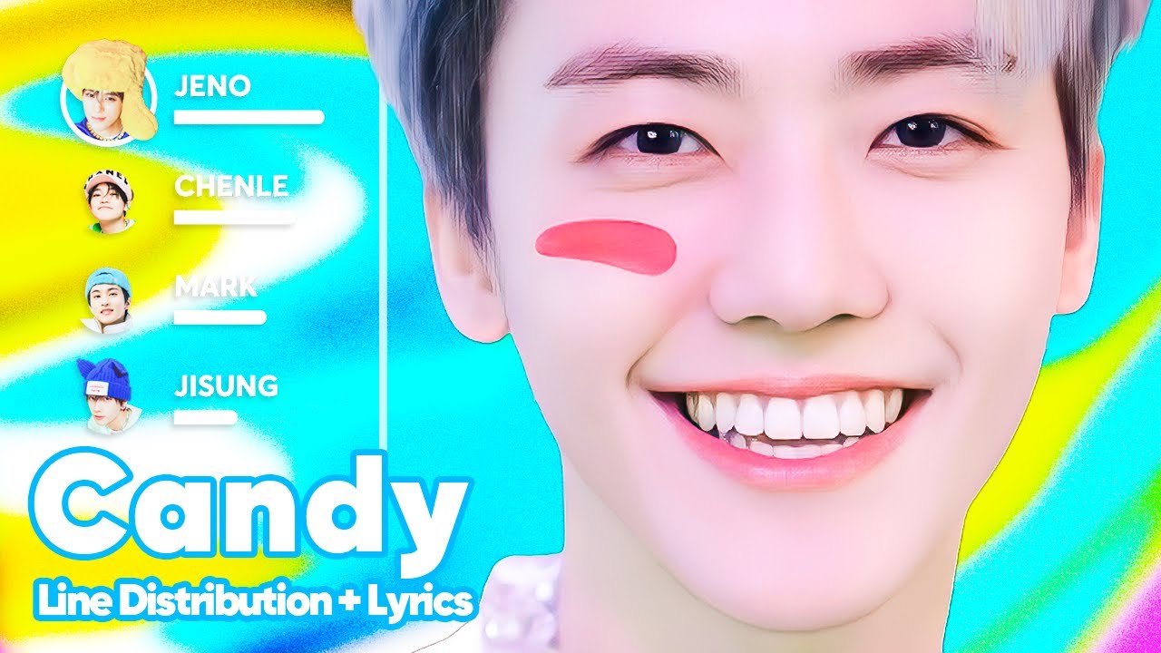 NCT DREAM - Candy (Line Distribution + Lyrics Karaoke) PATREON REQUESTED