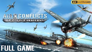 Air Conflicts Pacific Carriers Full GamePlay  Walkthrough | 4k UHD 60 FPS | No Commantry