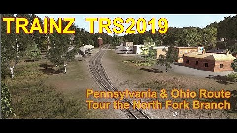 Trainz TRS2019 Pennsylvania & Ohio Route Tour