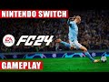 EA Sports FC 24 Nintendo Switch Gameplay