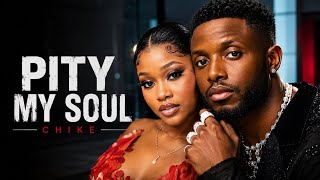 CHIKE – PITY MY SOUL (Afro Music Video) | The Heartbreak Song Everyone Is Talking About