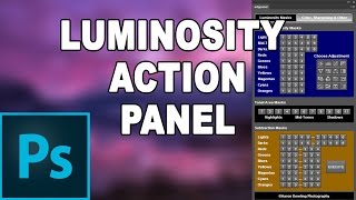 Luminosity Action Panel - Review de Plugin para Photoshop