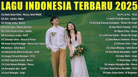 Rossa, Ariel NOAH, Lyodra, Afgan ♪ Spotify Top Hits Indonesia || Lagu Pop Terbaru 2025 😊🎸🎼