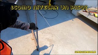 La importancia de nivelar un piso | CONSTRUCCIONES IDEALES