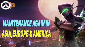 MAINTENANCE WILL BE BACK IN OVERWATCH 2 | OVERWATCH 2 MAINTENANCE TIMINGS IN ALL SERVERS
