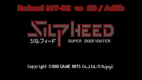 Roland MT-32 vs Sound Blaster - Silpheed
