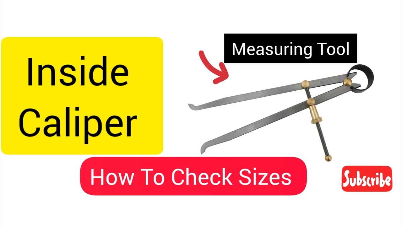 Inside Caliper How to Check Size with Inside Caliper How to Use